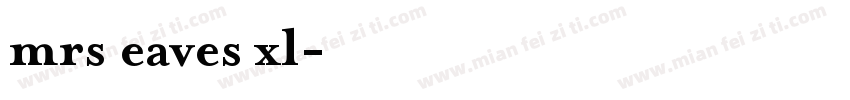 mrs eaves xl字体转换